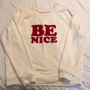 “Be Nice” Ban.do Off White Terry Sweatshirt